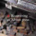 Recovering an Albion Press