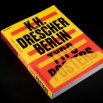 K.H. Drescher—Berlin Typo Posters, Texts, and Interviews