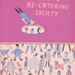 The Recess Guide To Re-Entering Society